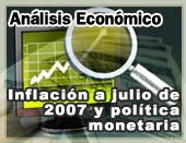Inflaci&oacute;n a julio de 2007 y pol&iacute;tica monetaria: &iquest;C&oacute;mo contener las expectativas para 2008?